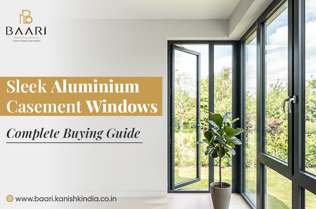 Sleek Aluminium Casement Windows: Complete Buying Guide